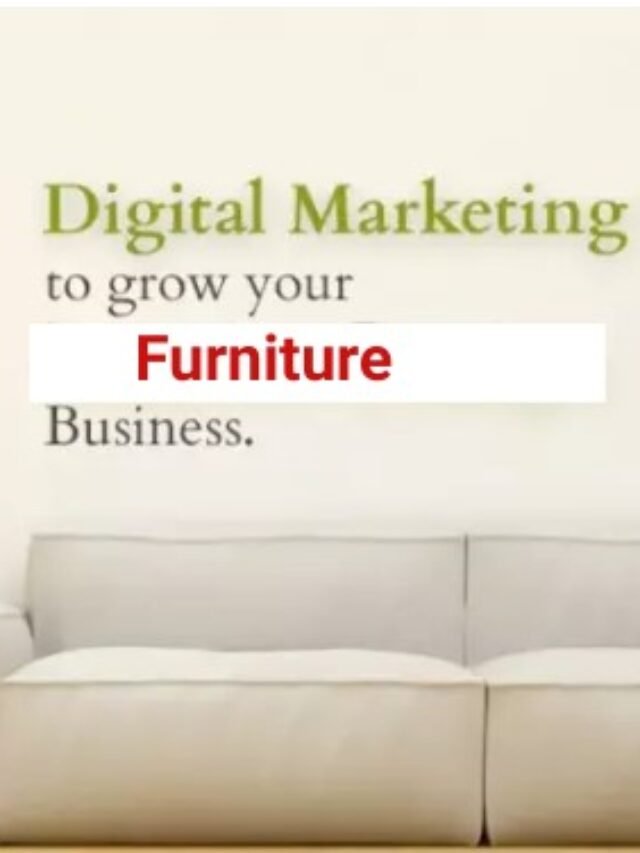 Digital Marketing Services For Furniture Business