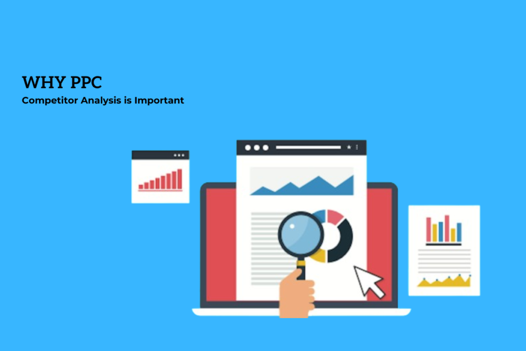 Why PPC Competitor Analysis is Important