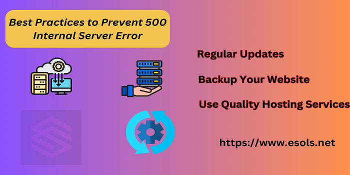 Best Practices to Prevent 500 Internal Server Error