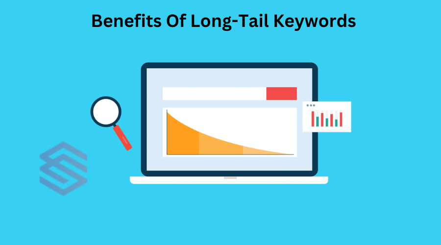 Benefits Of Long-Tail Keywords