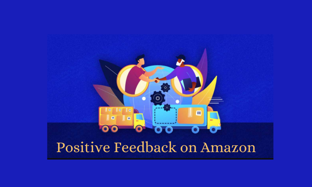Positive feedback on Amazon