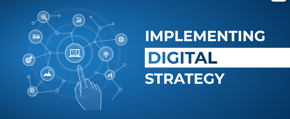 Implementing digital strategy