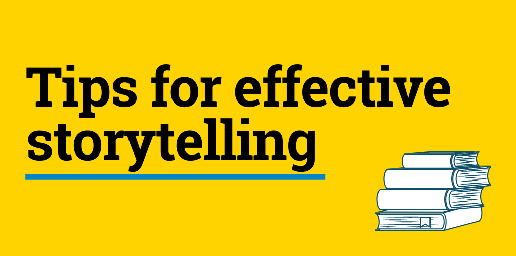 Tips for Effective Storytelling