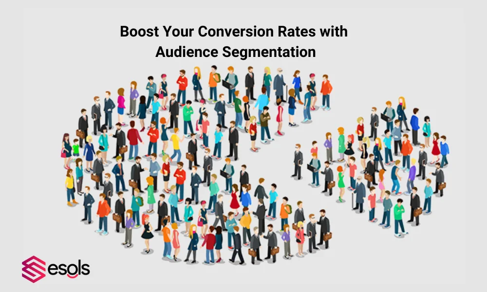 Boost Your Conversion Rates with Audience Segmentation