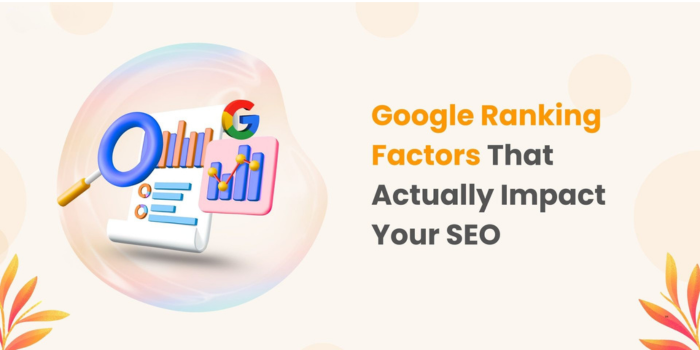 The Core Google SEO Ranking Factors (What's Actually True)